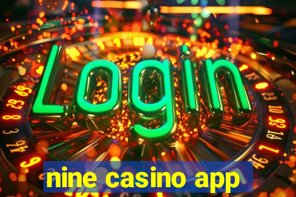 nine casino app